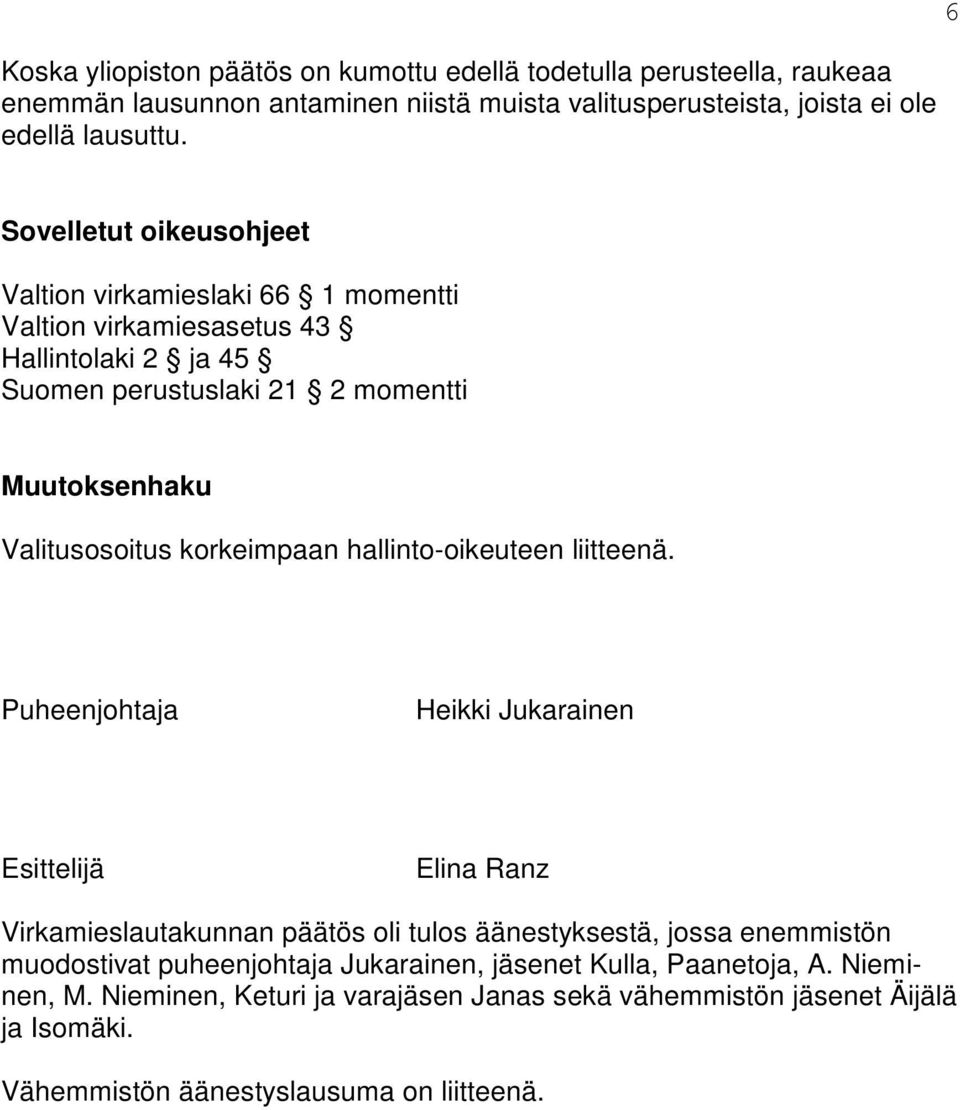 korkeimpaan hallinto-oikeuteen liitteenä.