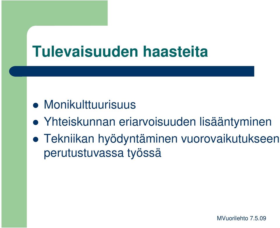 eriarvoisuuden lisääntyminen