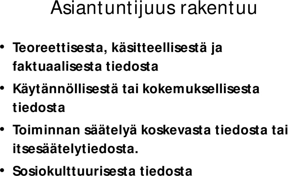 Käytännöllisestä tai kokemuksellisesta tiedosta