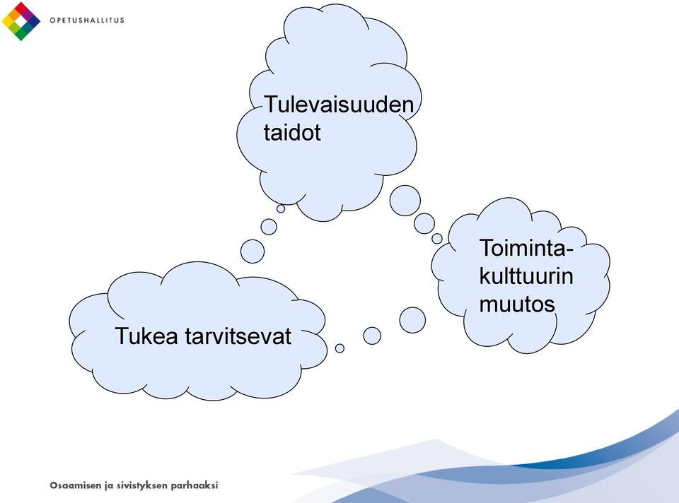 tarvitsevat