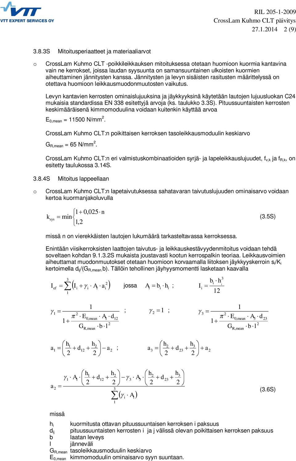 kanssa. Jänntysten ja levyn ssästen rastusten määrttelyssä n tettava humn lekkausmunmuutsten vakutus.