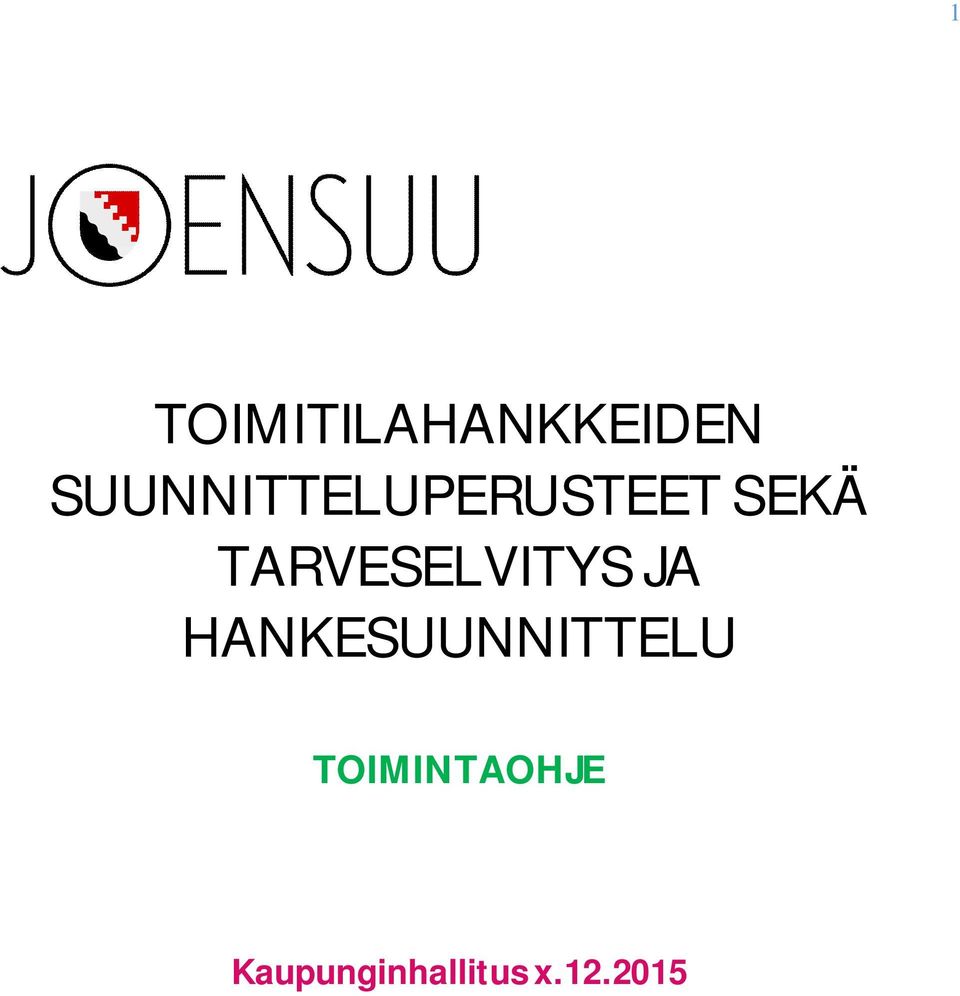 TARVESELVITYS JA