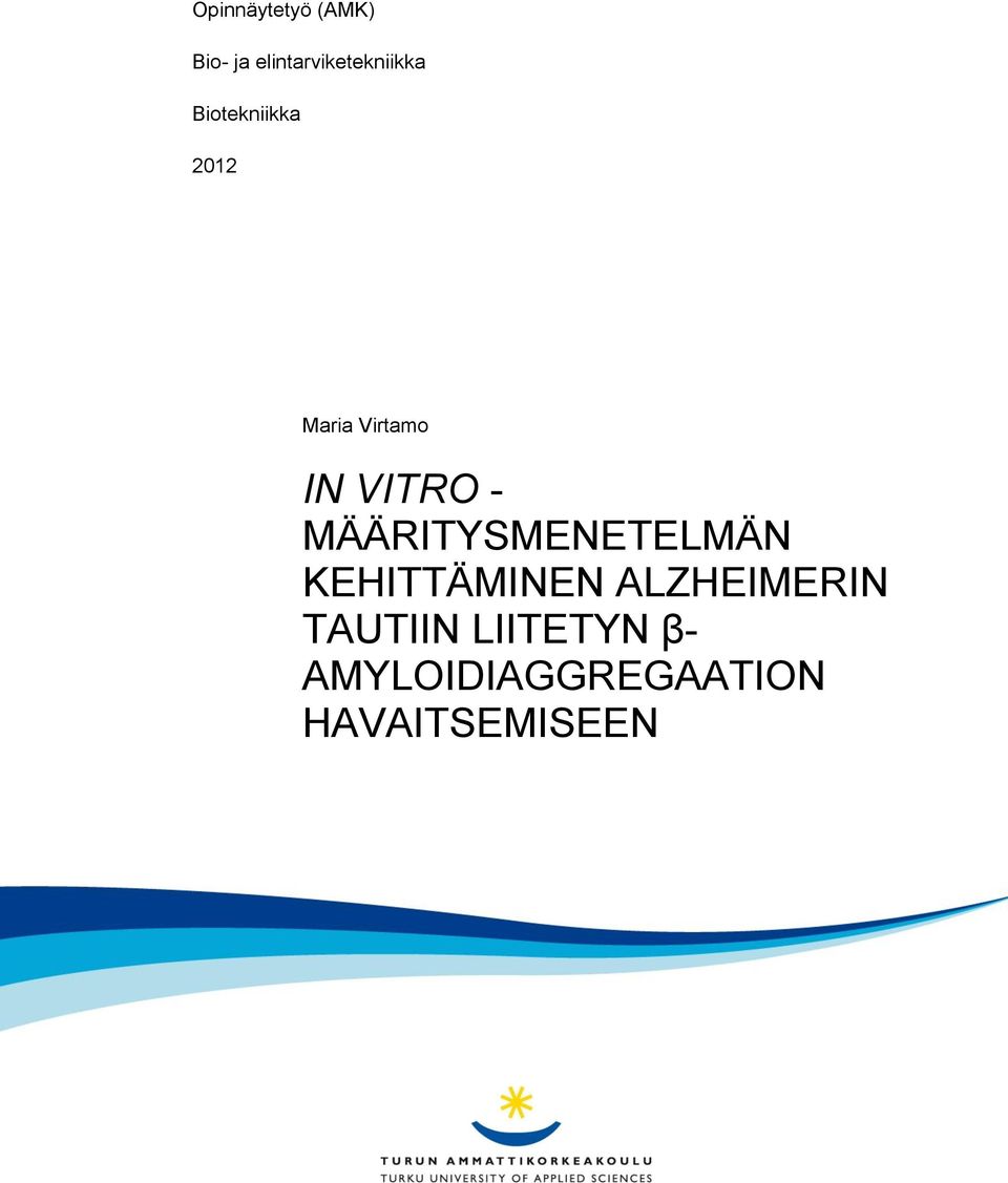 MÄÄRITYSMENETELMÄN KEHITTÄMINEN ALZHEIMERIN