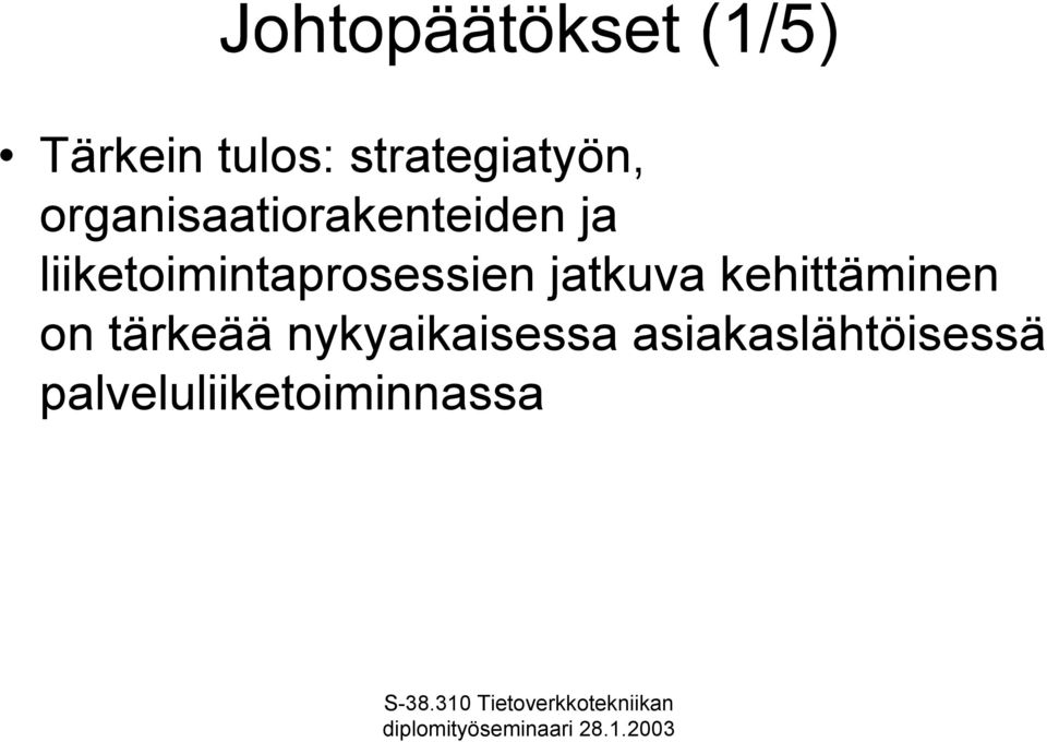 liiketoimintaprosessien jatkuva