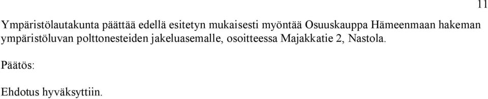 ympäristöluvan polttonesteiden jakeluasemalle,