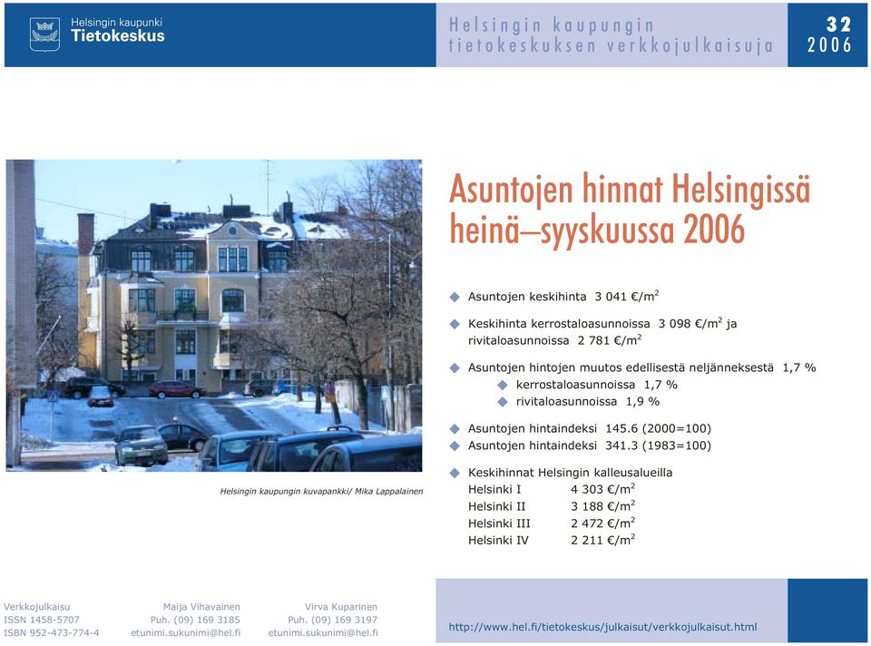 6 (2000=100) Asuntojen hintaindeksi 341.