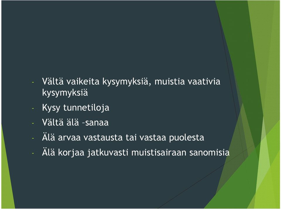 sanaa - Älä arvaa vastausta tai vastaa