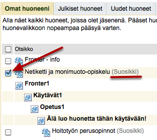 Huoneen poistaminen alasvetovalikon Suosikkihuoneista Voit halutessasi poistaa ylimääräiset huoneet alasvetovalikon Suosikkihuoneista. HUOM!