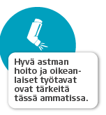 Astma Astma lapsena Nyt useita vuosia oireeton ilman lääkitystä Astma nyt Lievä astma Vaikeampi astma Ei rajoituksia. Astma voi kuitenkin aktivoitua uudelleen.