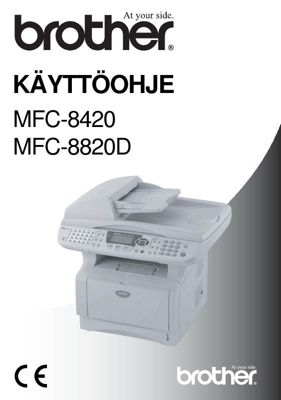 Yksityiskohtaiset käyttöohjeet ovat käyttäjänoppaassa Käyttöohje BROTHER MFC-8820D Käyttöohjeet BROTHER MFC-8820D Käyttäjän opas