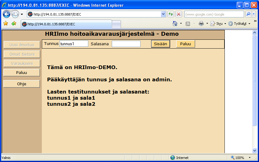 Laitteistovaatimukset ja käyttö HRilmo laitteistovaatimukset HRilmo ei vaadi mitään asennuksia työasemalle.