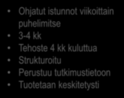 VOIMAPERHEET: LASTEN MIELENTERVEYDEN ROKOTEOHJELMA Lastenneuvola Päiväkoti/koulu Lastensuojelu Lapsen ja perheen hyvinvointiprofiili Riskiryhmä (5-10%) Palaute Ohjatut istunnot viikoittain