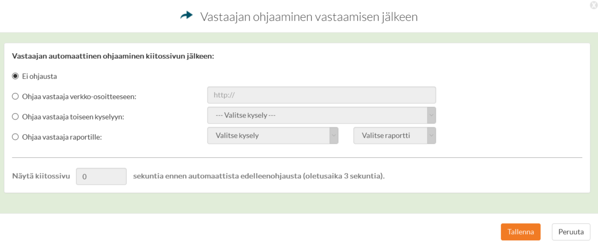 Vastaajan ohjaaminen vastaamisen jälkeen Anonymiteetti Jos käytät kyselyissäsi anonyymiteettyä