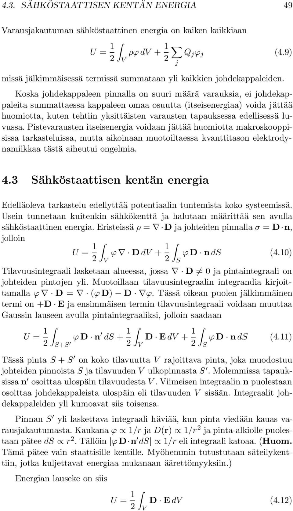 tapauksessa edellisessä luvussa.