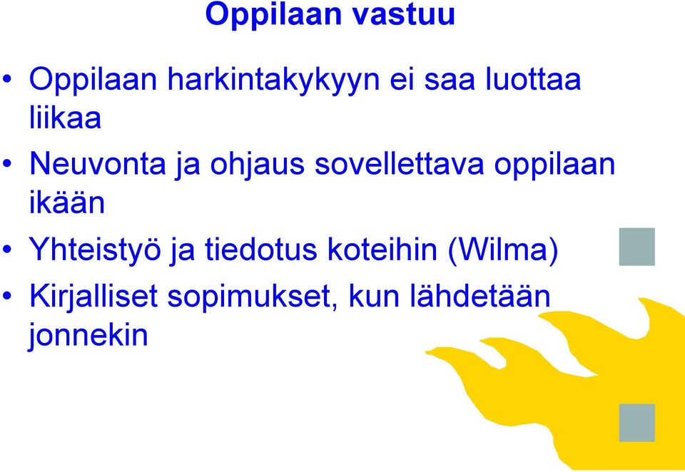 oppilaan ikään Yhteistyö ja tiedotus koteihin