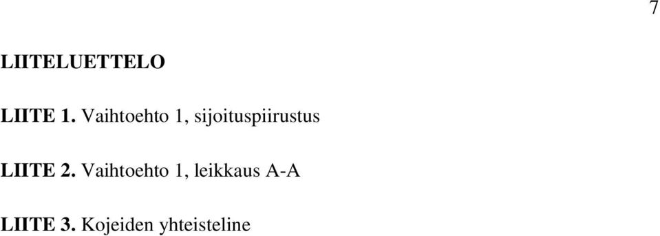 sijoituspiirustus LIITE 2.
