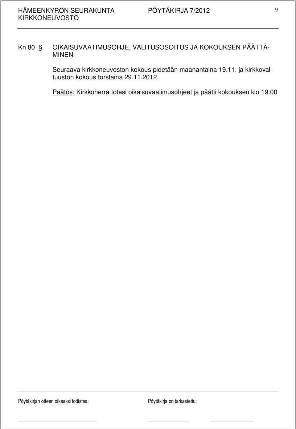 ja kirkkovaltuuston kokous torstaina 29.11.2012.