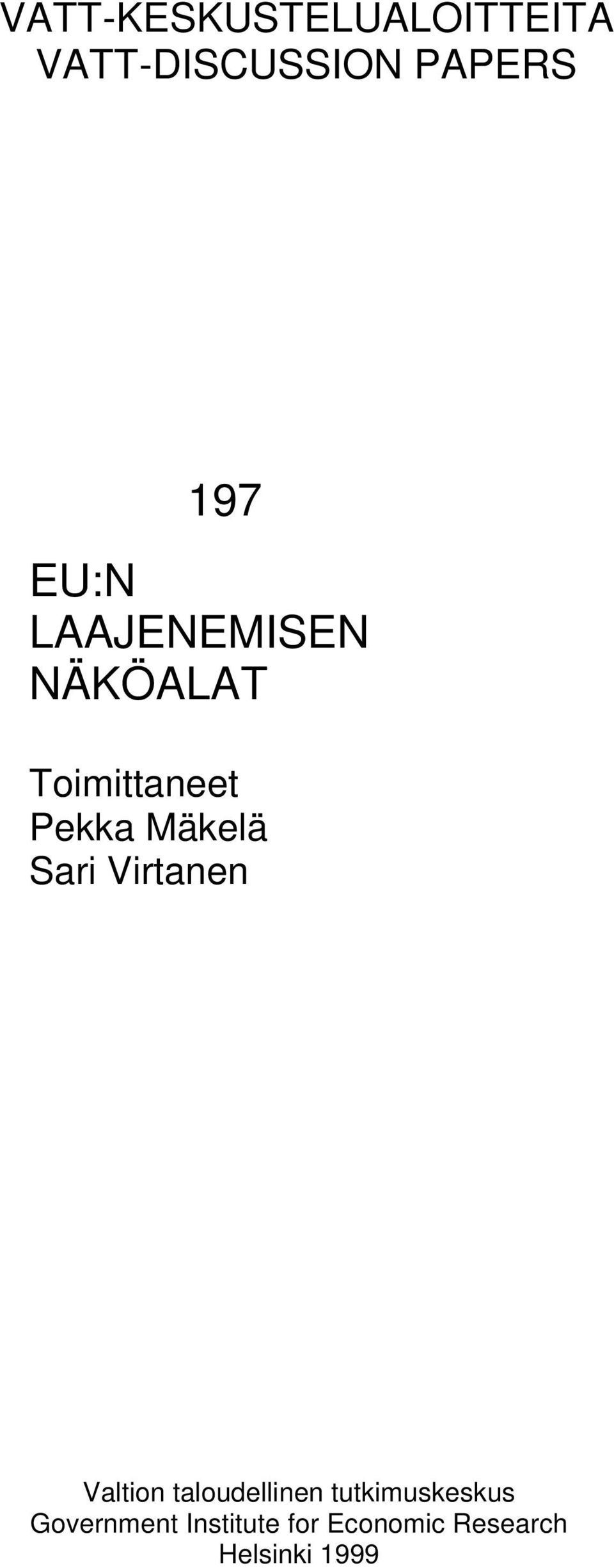 Sari Virtanen Valtion taloudellinen tutkimuskeskus