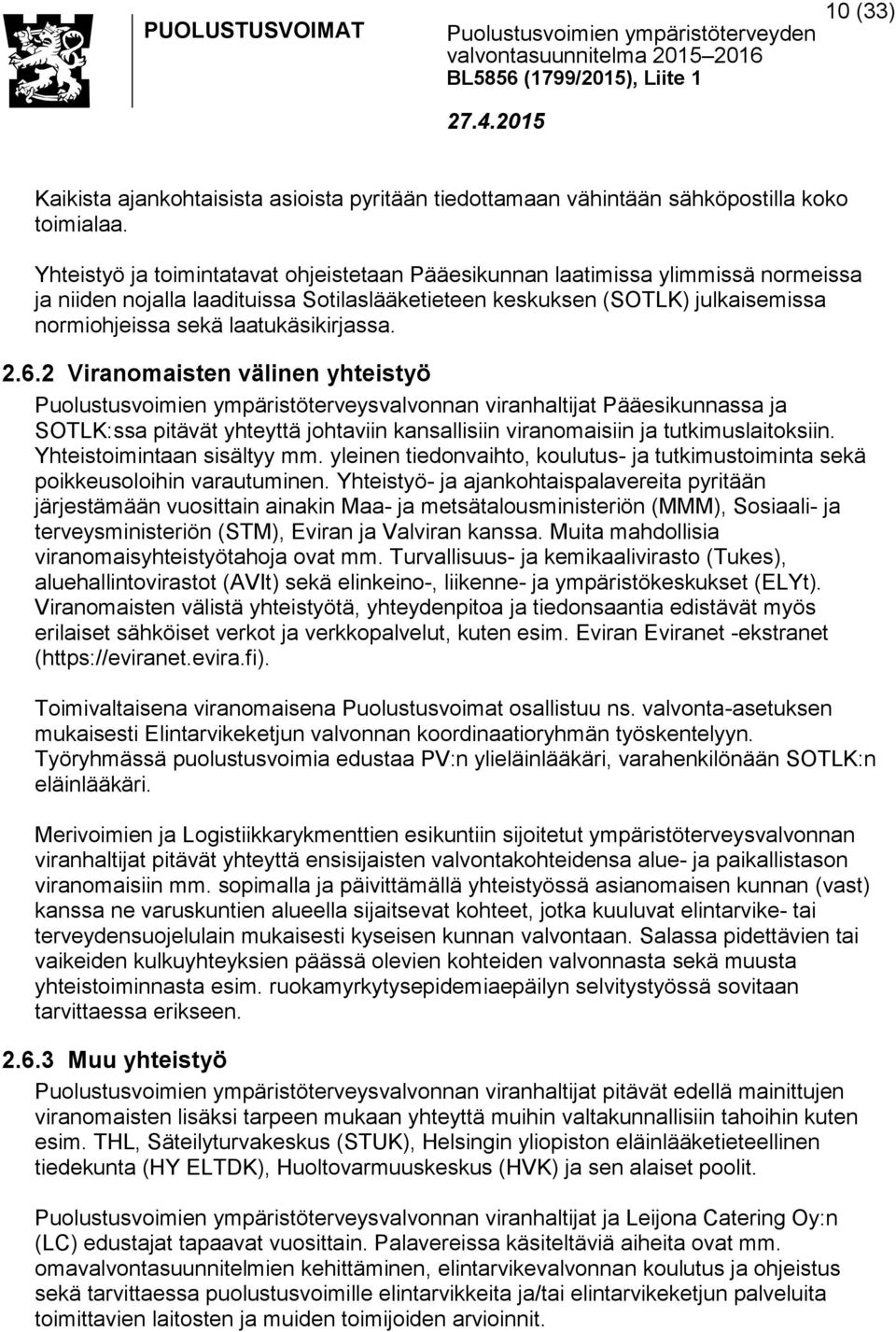 laatukäsikirjassa. 2.6.