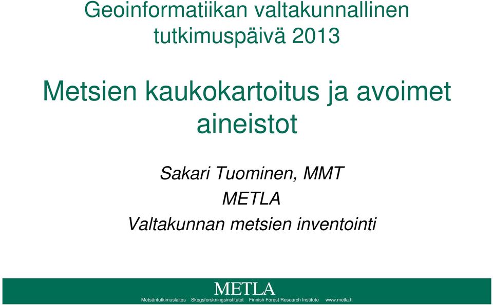 Valtakunnan metsien inventointi Metsäntutkimuslaitos