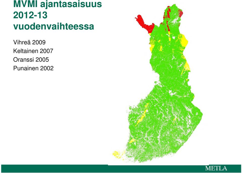 Vihreä 2009 Keltainen