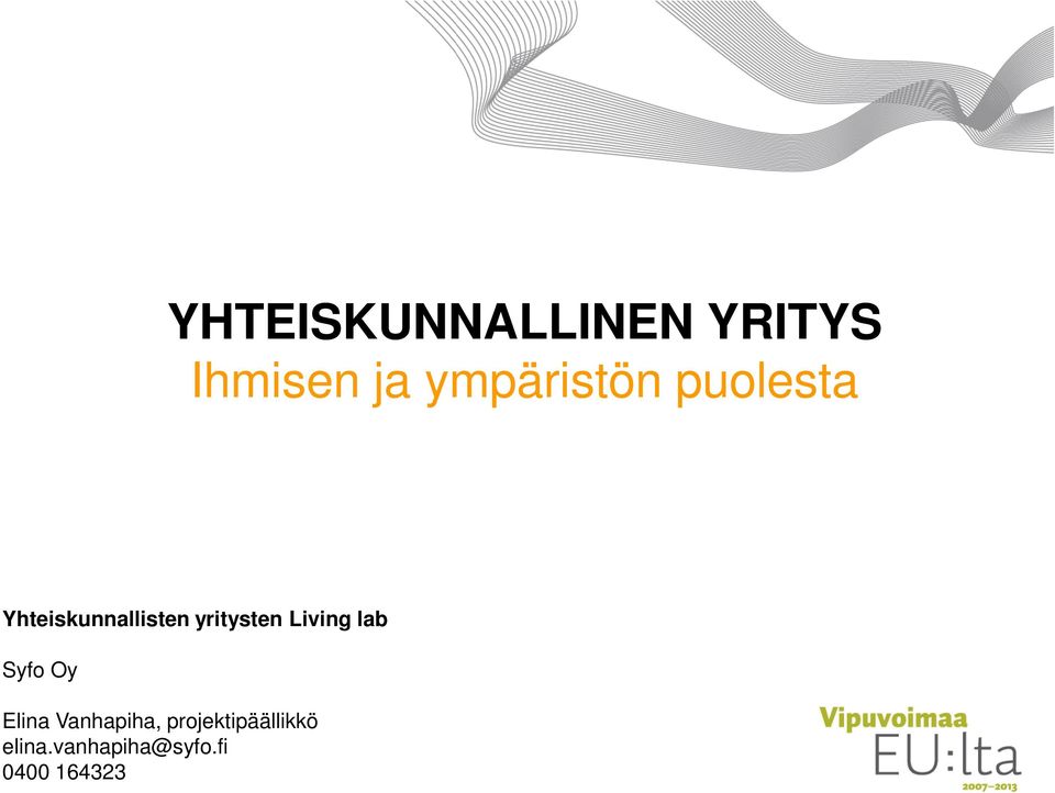 yritysten Living lab Syfo Oy Elina