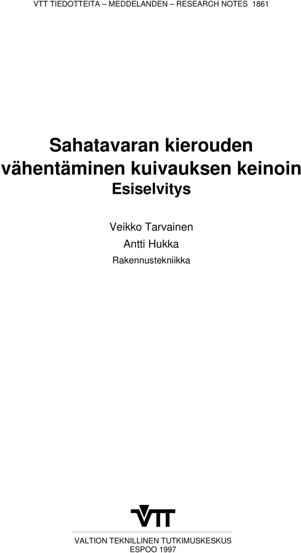 keinoin Esiselvitys Veikko Tarvainen Antti Hukka