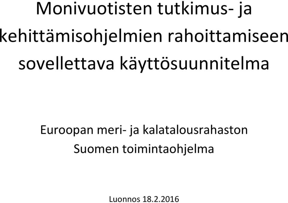 sovellettava käyttösuunnitelma Euroopan