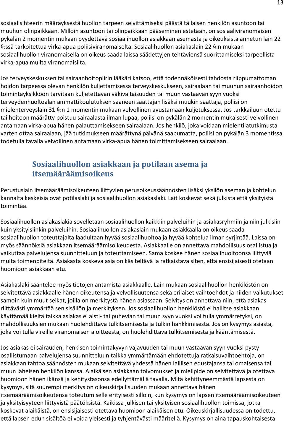 virka-apua poliisiviranomaiselta.