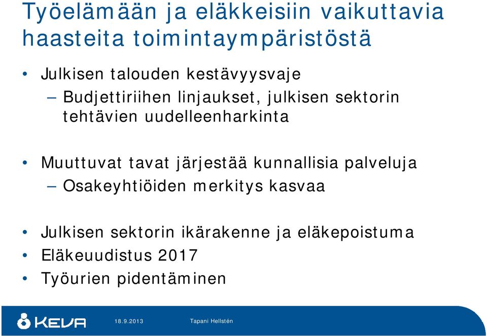 uudelleenharkinta Muuttuvat t tavat t järjestää j kunnallisia i palveluja l