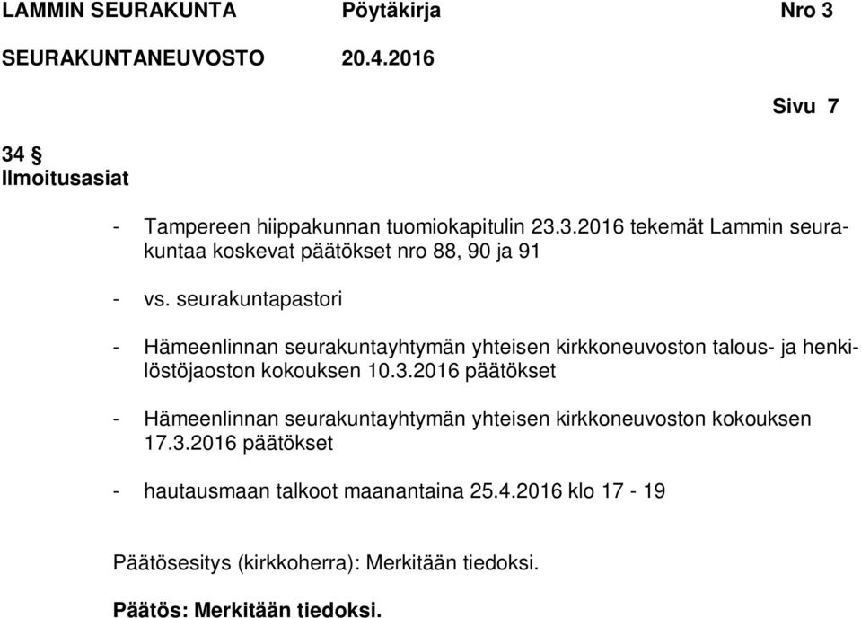 2016 päätökset - Hämeenlinnan seurakuntayhtymän yhteisen kirkkoneuvoston kokouksen 17.3.