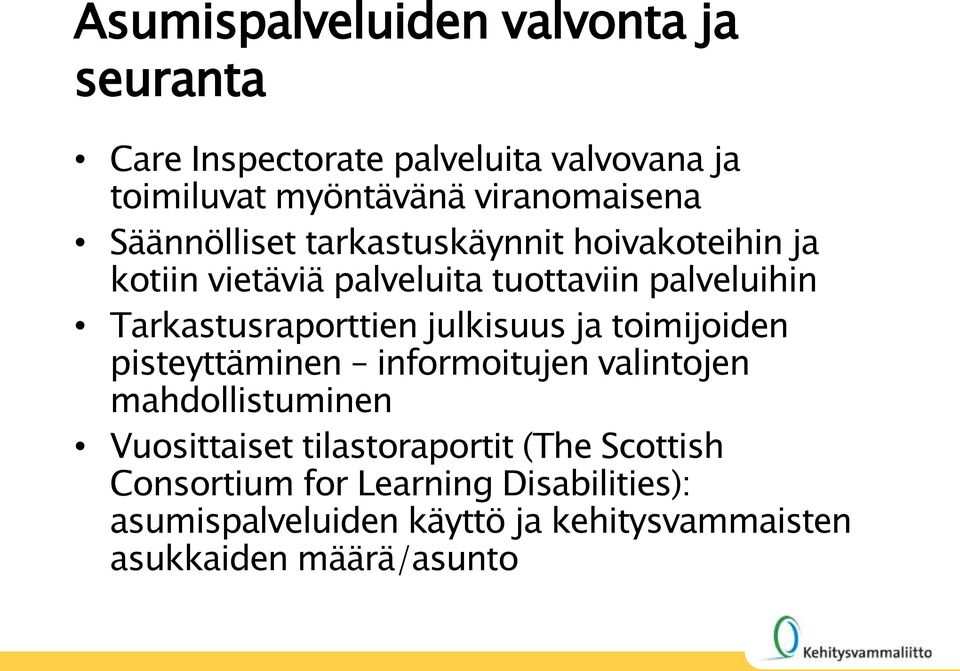 julkisuus ja toimijoiden pisteyttäminen informoitujen valintojen mahdollistuminen Vuosittaiset tilastoraportit (The