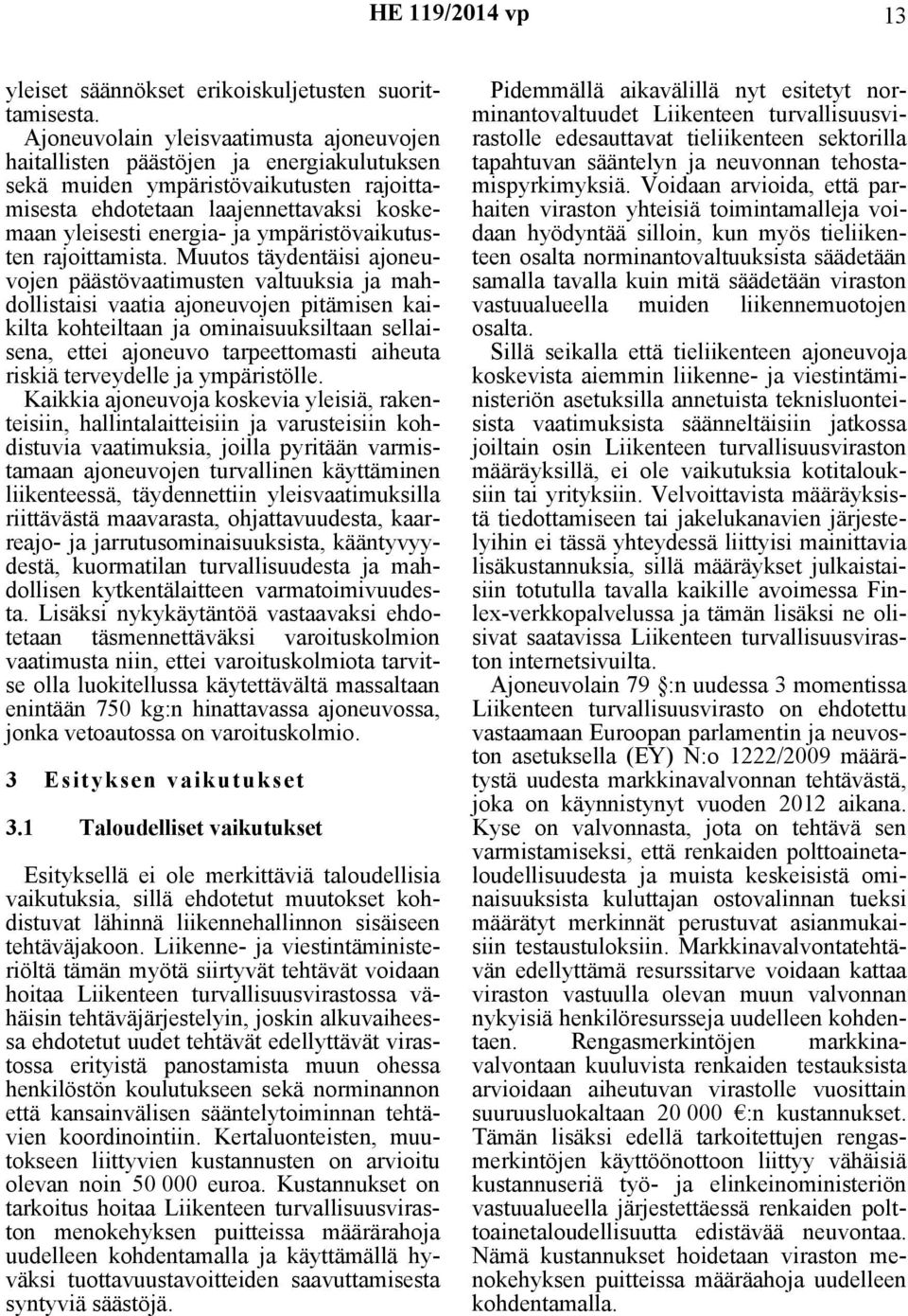 ympäristövaikutusten rajoittamista.