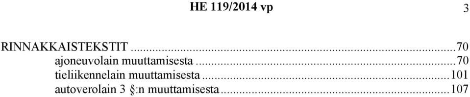 ..70 tieliikennelain muuttamisesta.