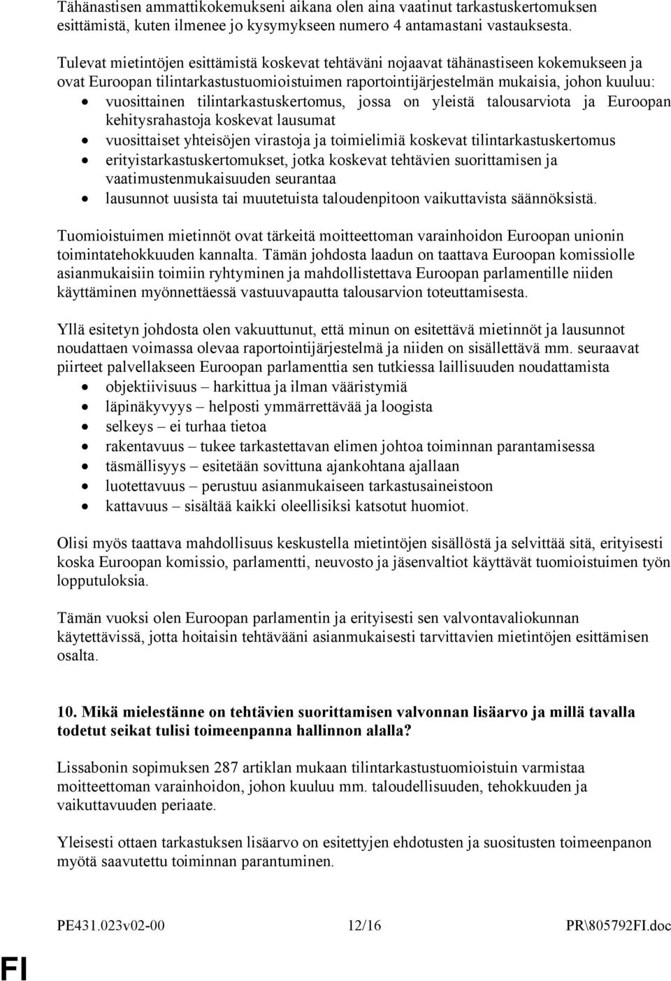 tilintarkastuskertomus, jossa on yleistä talousarviota ja Euroopan kehitysrahastoja koskevat lausumat vuosittaiset yhteisöjen virastoja ja toimielimiä koskevat tilintarkastuskertomus