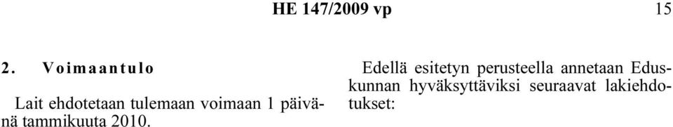 2010. Edellä esitetyn perusteella