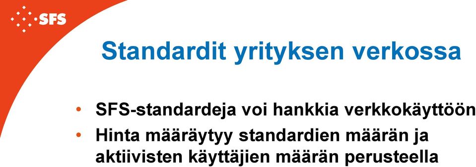 verkkokäyttöön Hinta määräytyy