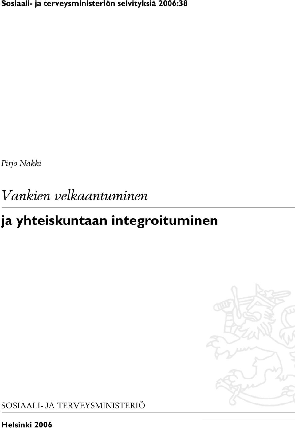velkaantuminen ja yhteiskuntaan