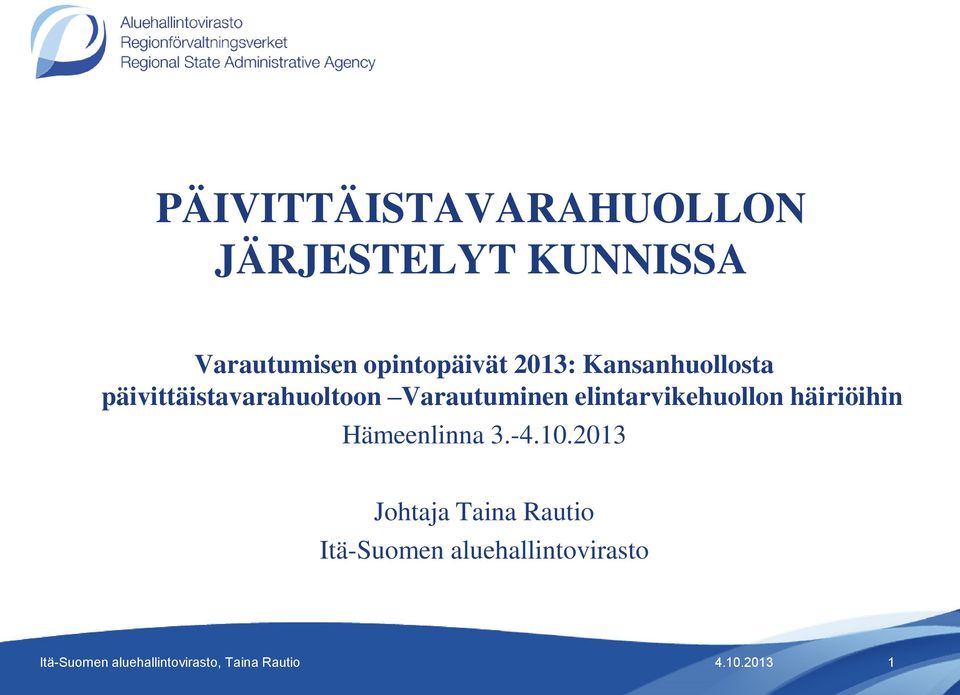 Varautuminen elintarvikehuollon häiriöihin Hämeenlinna 3.-4.10.