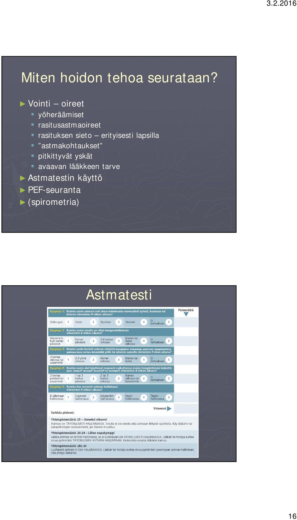 sieto erityisesti lapsilla astmakohtaukset pitkittyvät