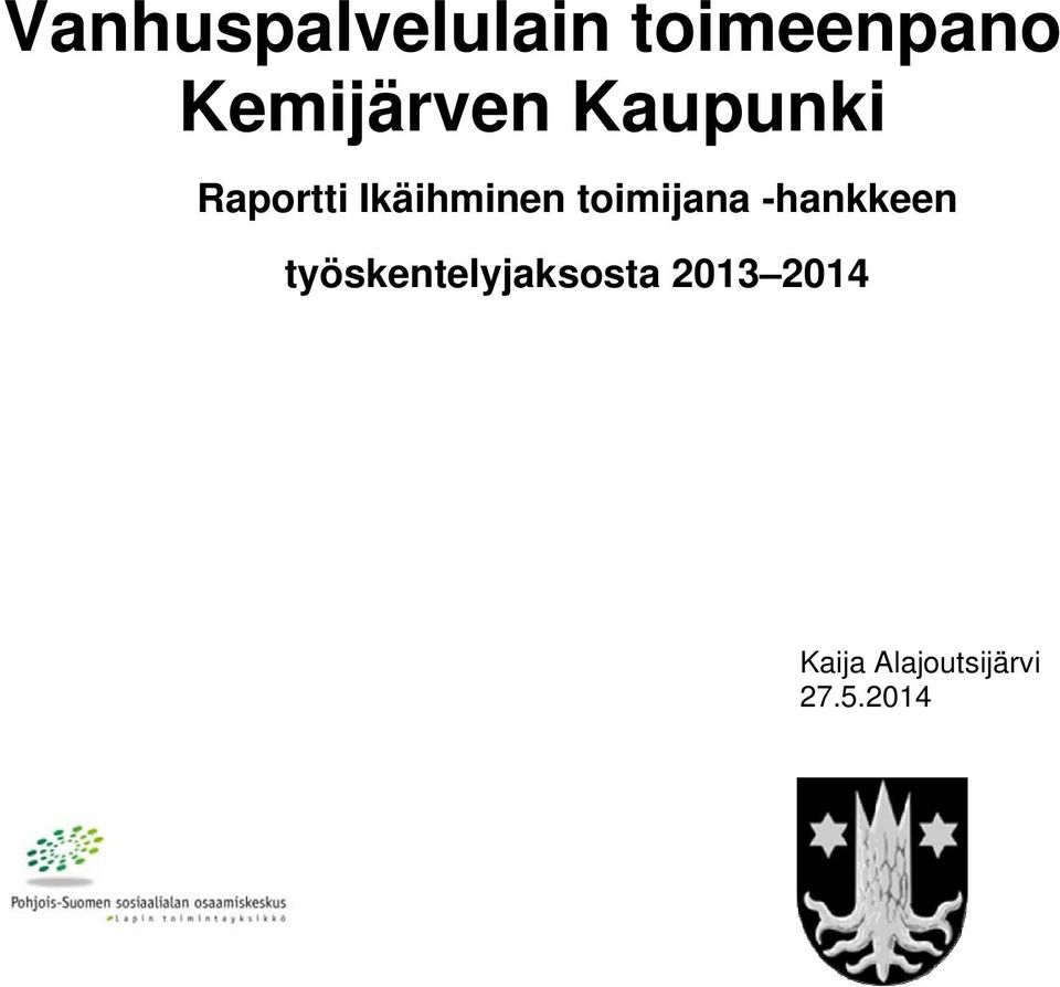 Ikäihminen toimijana -hankkeen