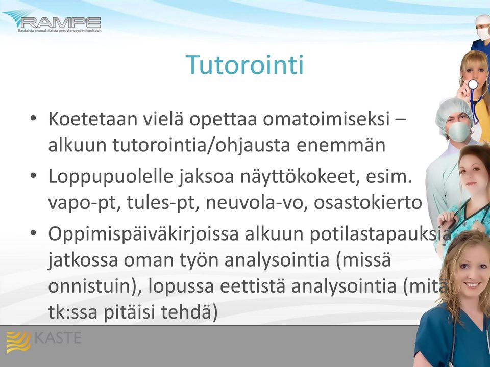 vapo-pt, tules-pt, neuvola-vo, osastokierto Oppimispäiväkirjoissa alkuun