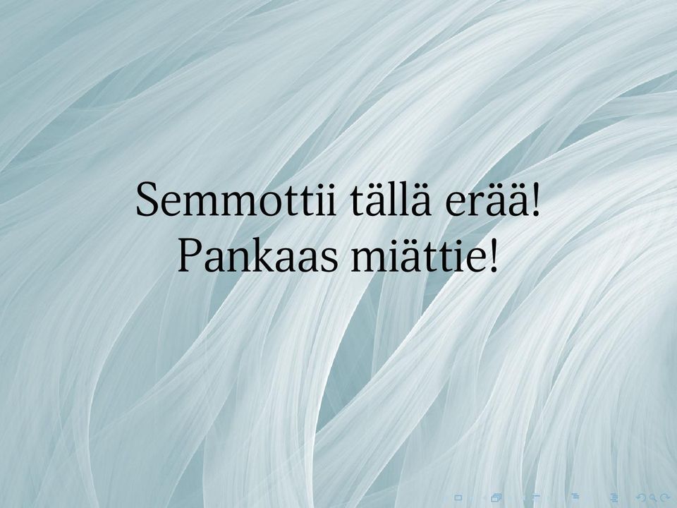 erää!