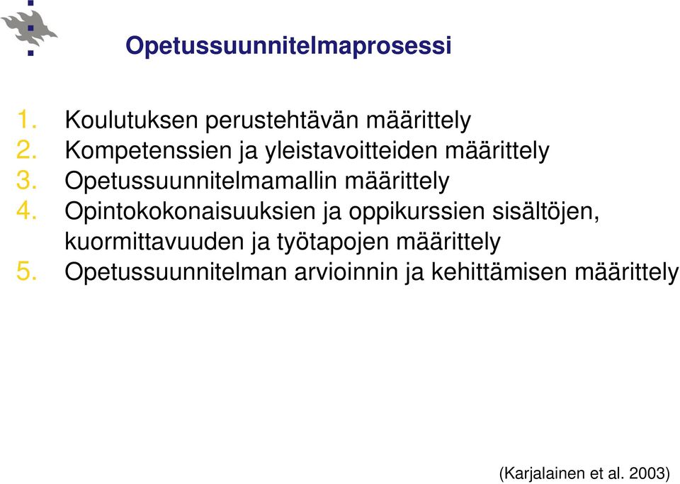 Opetussuunnitelmamallin määrittely 4.