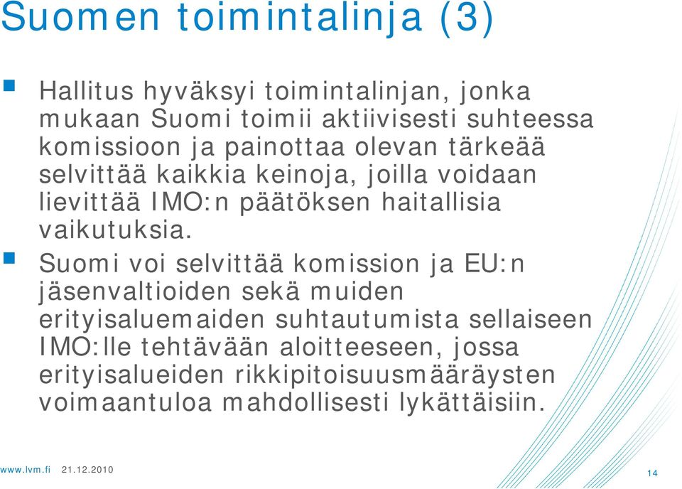 haitallisia vaikutuksia.