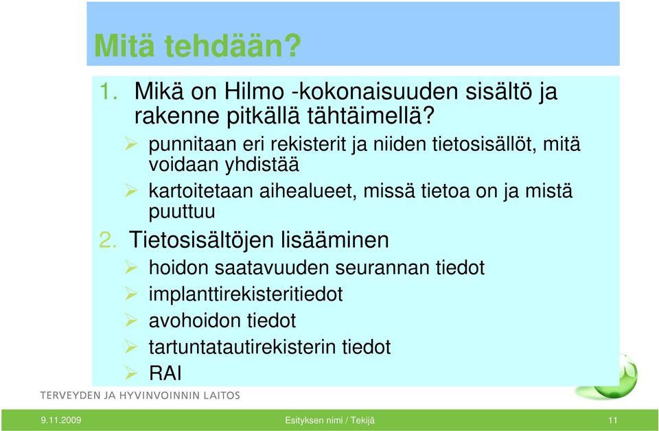 missä tietoa on ja mistä puuttuu 2.