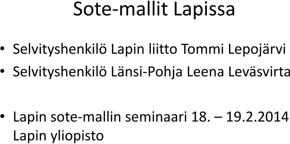 Länsi-Pohja Leena Leväsvirta Lapin