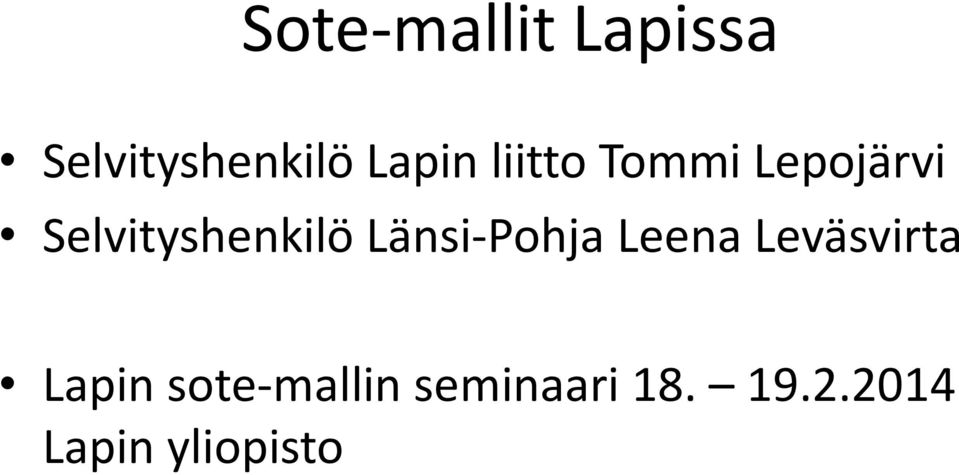 Länsi-Pohja Leena Leväsvirta Lapin