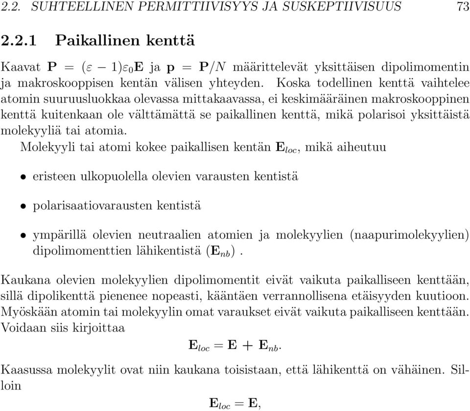 molekyyliä tai atomia.