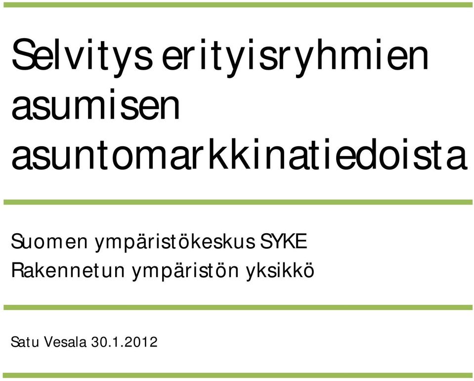 ympäristökeskus SYKE Rakennetun